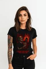 Playera I Won’t Do What You Tell Me - Arte Protesta